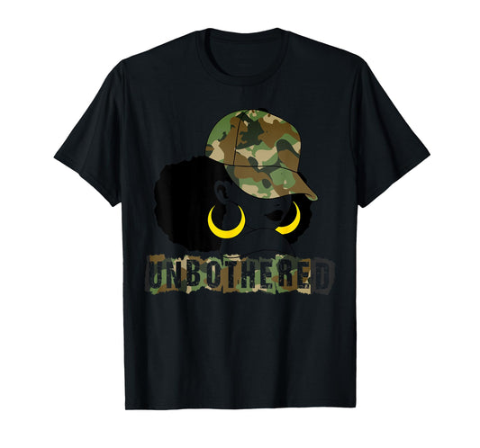 Unbothered Black Woman Camo Camouflage Melanin Black History T-Shirt