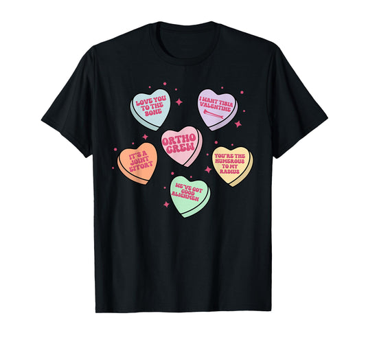 Ortho Crew Candy Heart Valentines Orthopedics Surgeon Nurse T-Shirt