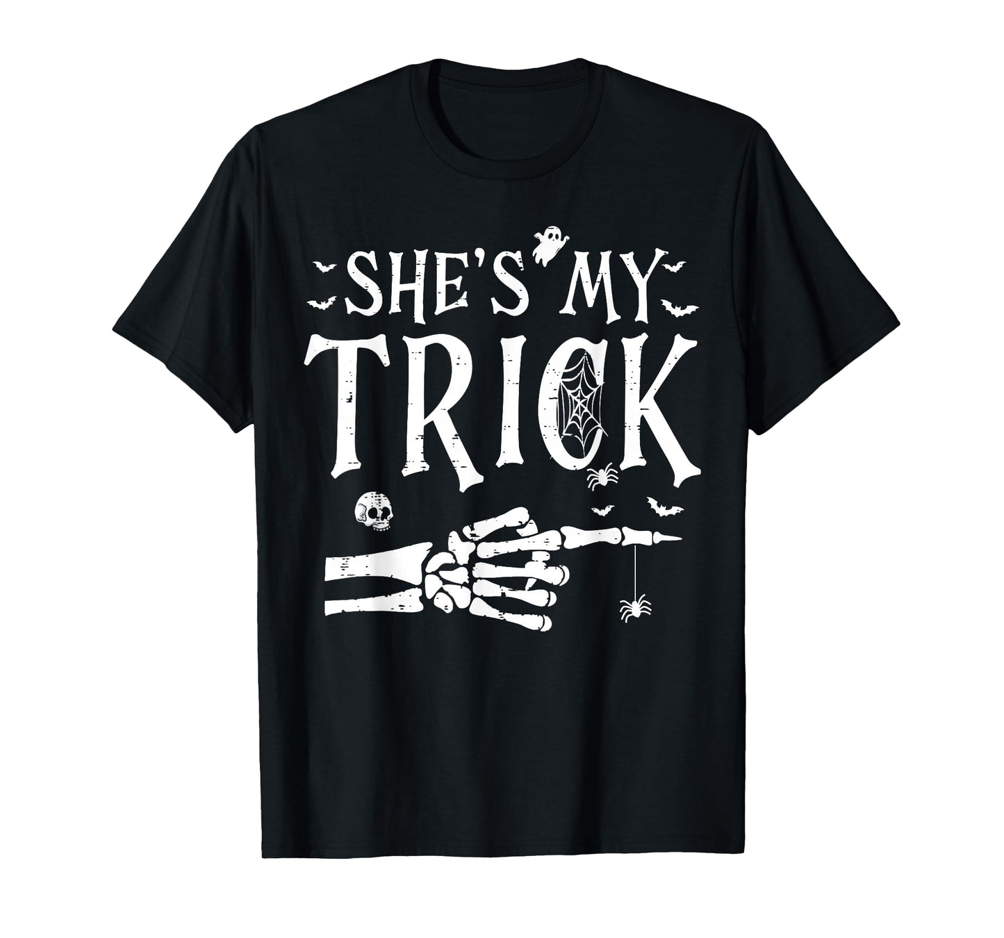 She's My Trick Skeleton Hand Halloween Costume Couples T-Shirt