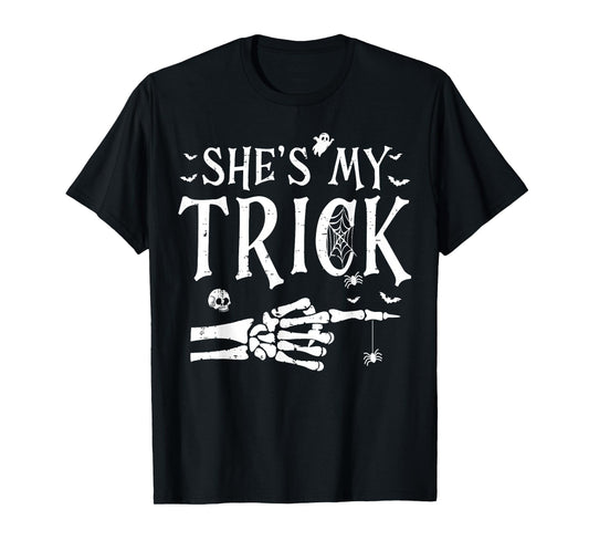 She's My Trick Skeleton Hand Halloween Costume Couples T-Shirt
