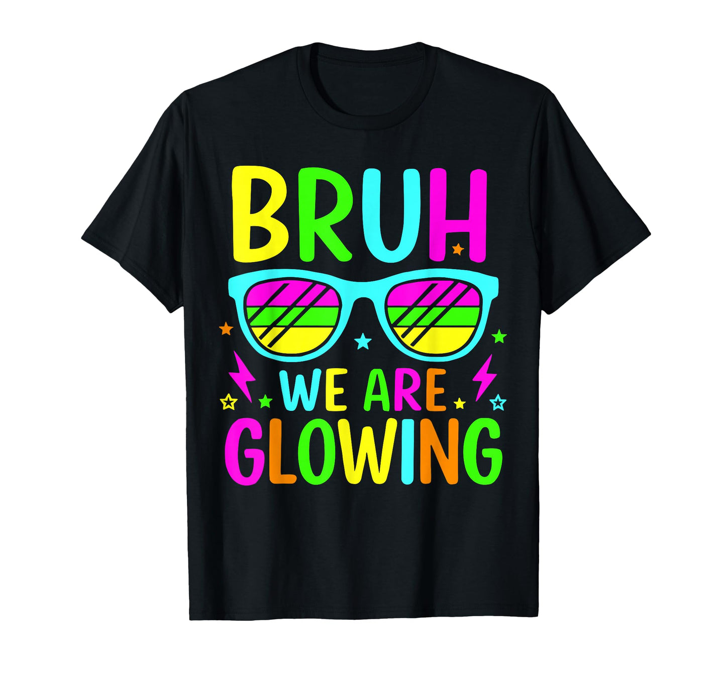 Bruh We are Glowing in My Glowing Era Group Team Party Squad T-Shirt