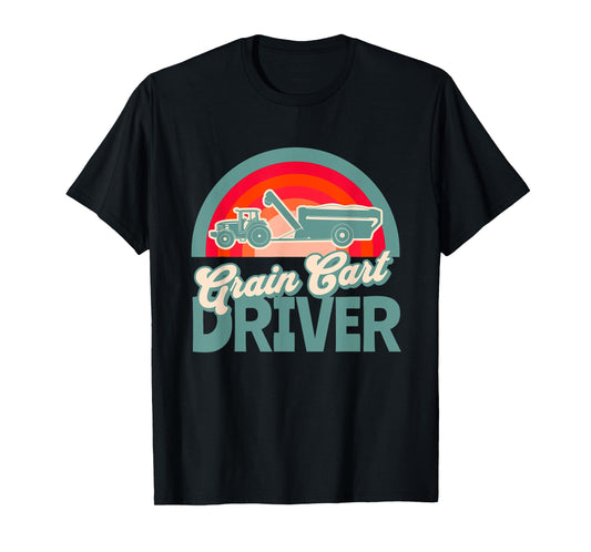 GRAIN CART DRIVER - Fun Farming T-Shirt