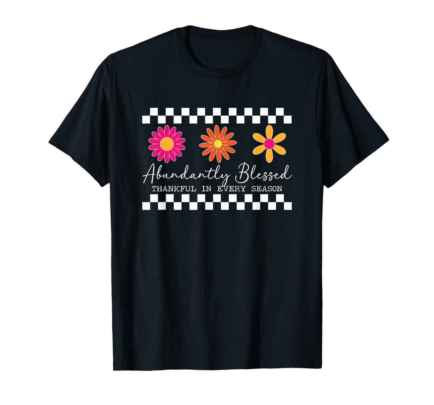 Abundantly Blessed - Thankful in Every Season T-Shirt
