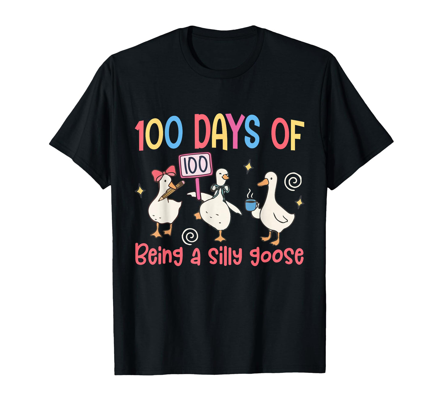 100 Days of School Girls Teacher 100th Day Silly Goose T-Shirt