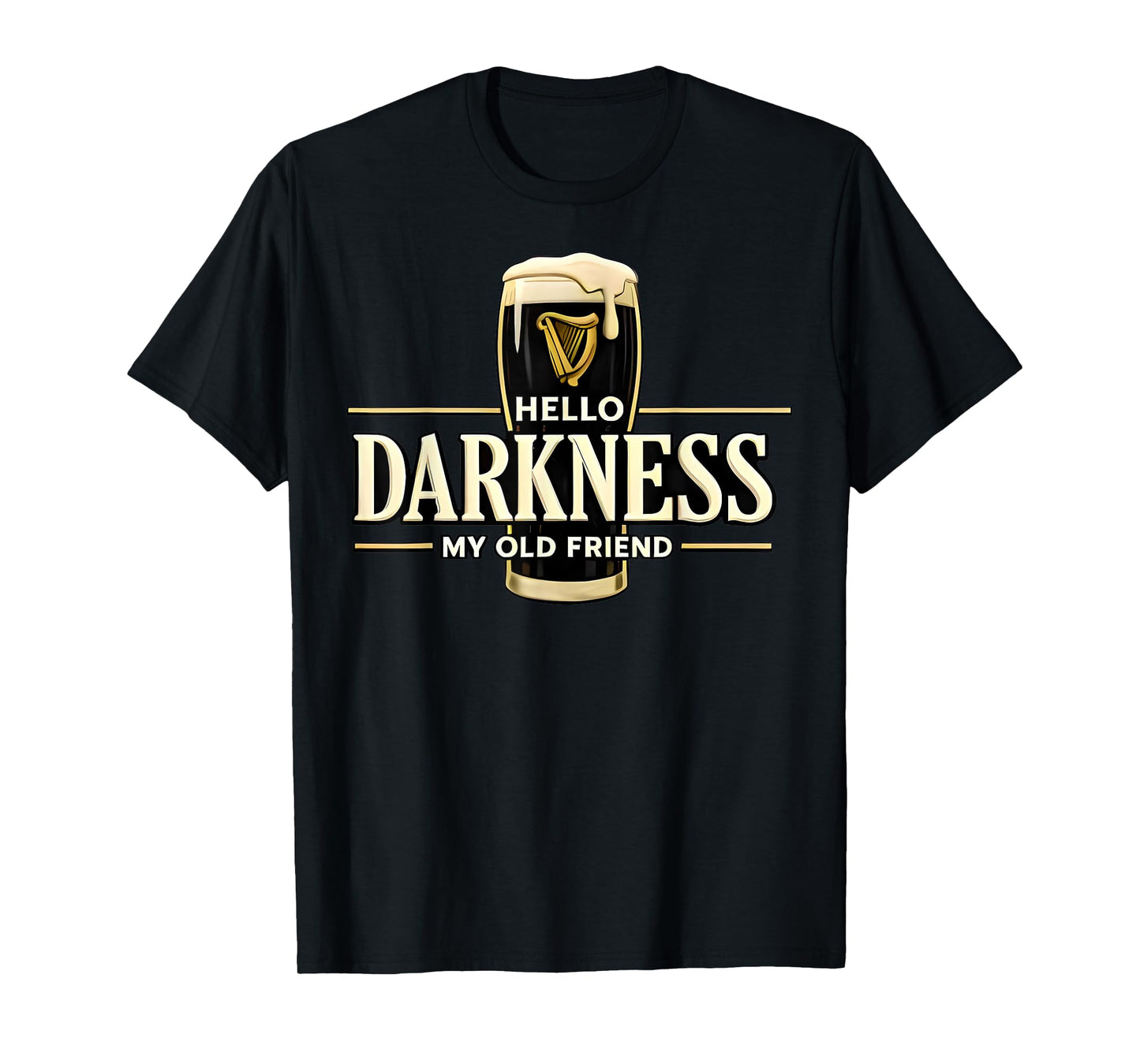 Hello Darkness My Old Friend Irish Beer St. Patrick's Day T-Shirt