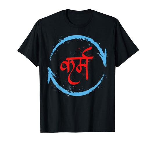 Karma In Hindi Sanskrit Yoga Universal Law Buddhism positive T-Shirt