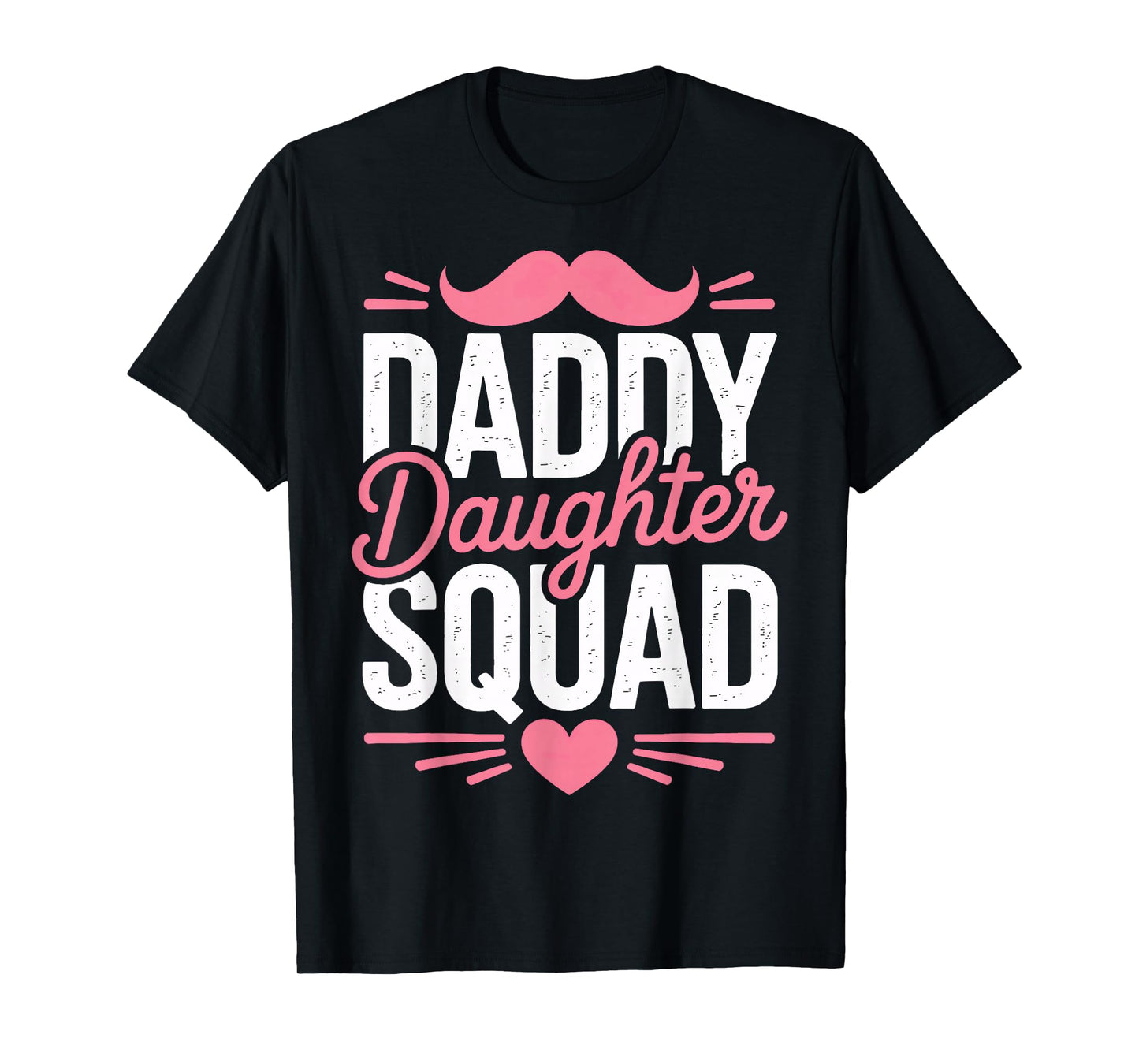 Father and Daughter Daddy Daughter Squad Fun T-Shirt