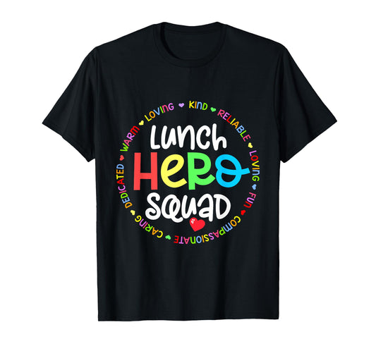 School Lunch Hero Squad Funny Lady Cafeteria Squad Workers T-Shirt