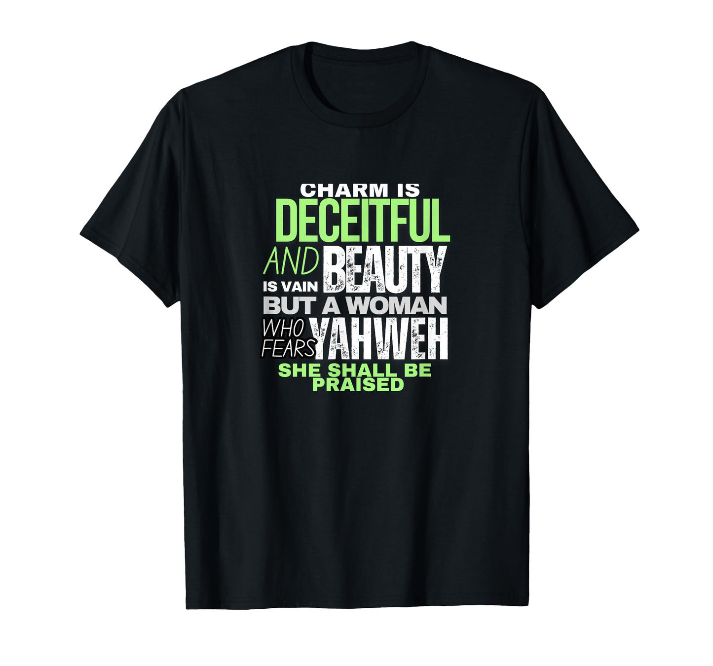 Charm and Beauty - Bible Quotes for Women T-Shirt