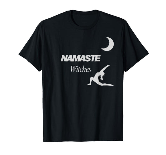 Namaste, Witches T-Shirt