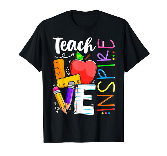 Cute Teach Love And Inspire Men Women Teacher T-Shirt
