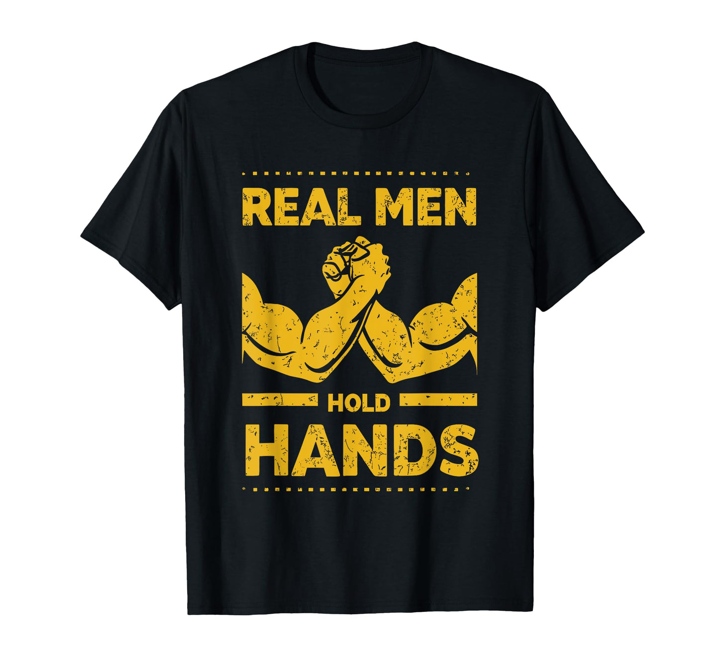 Real Men Hold Hands Funny Arm Wrestling T-Shirt