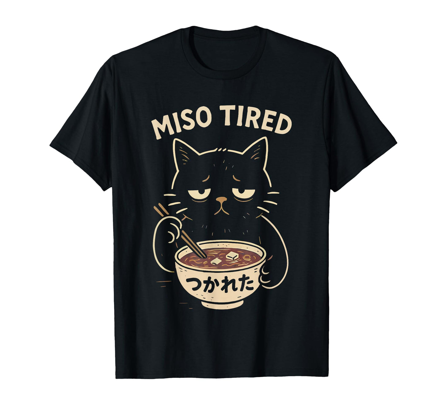 Miso Tired Funny cat T-Shirt