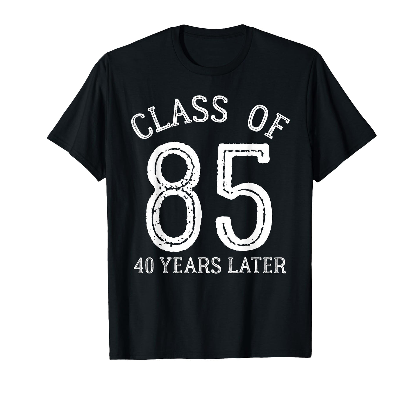 Class Of 85 1985 40th Class Reunion Graduation High School T-Shirt