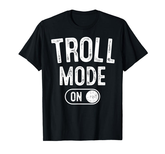 Troll Mode On Costume Funny Folklore Gift Dragons Fantasy Lo T-Shirt