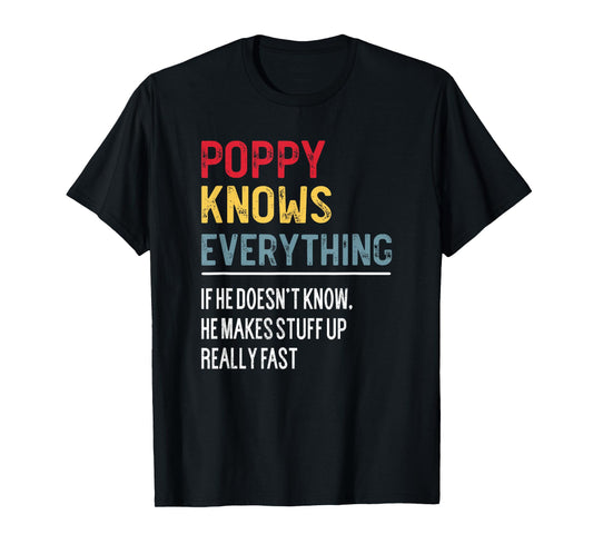 Funny Poppy Knows Everything Father's Day for Grandpa T-Shirt