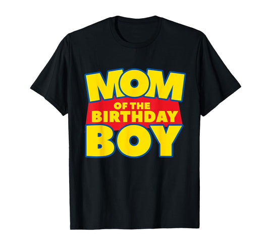 Mom Of The Toy Birthday Boy Funny Story Theme B-day T-Shirt