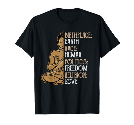 Religious Political Statement Birthplace Earth Race Human Buddha Peace Spiritual Gift T-Shirt