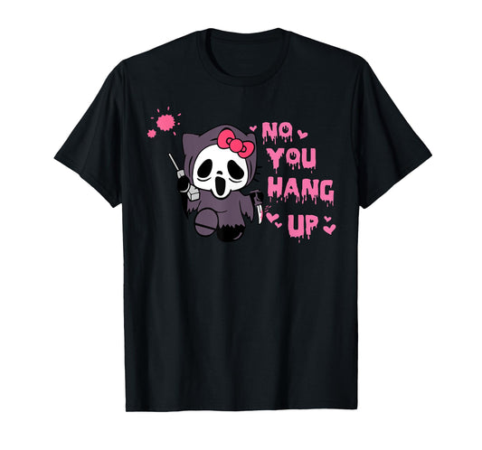 No You Hang Up Cats Horror Skeleton T-Shirt