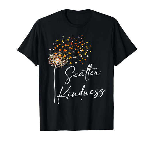 Scatter Kindness Unity Day Anti-Bullying Be Kind T-Shirt