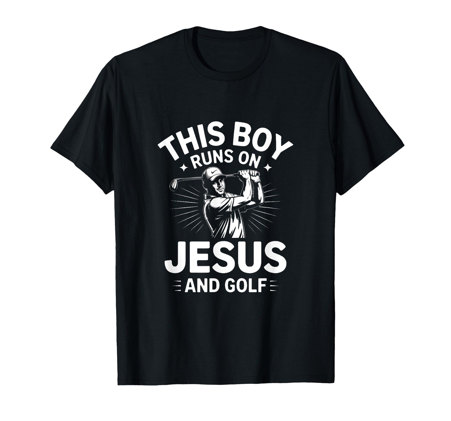This Boy Runs On Jesus and Golf Christian Golfer T-Shirt
