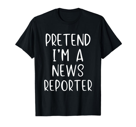Pretend I'm A News Reporter Costume Halloween Simple Kid T-Shirt