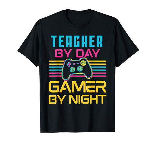 Teacher By Day Gamer By Night Meme For Video Games Lover T-Shirt