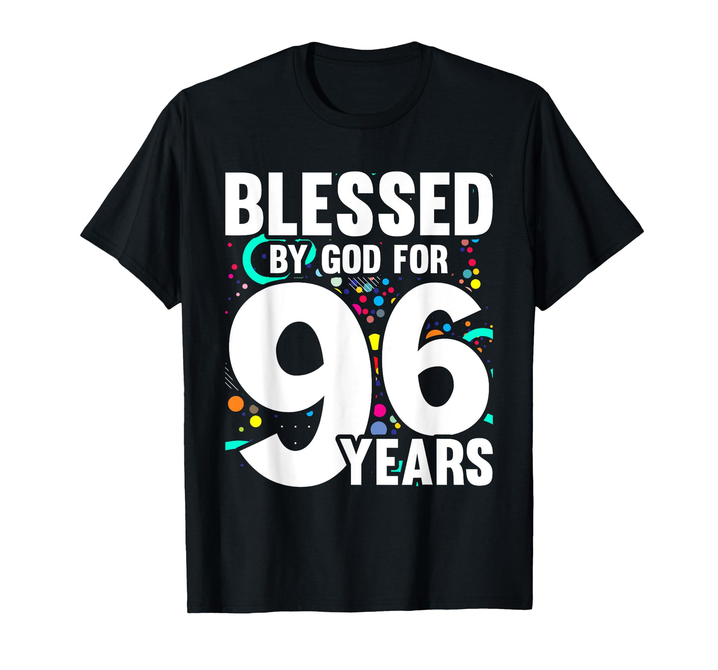 Blessed By God For 96 Years Happy 96th Birthday T-Shirt