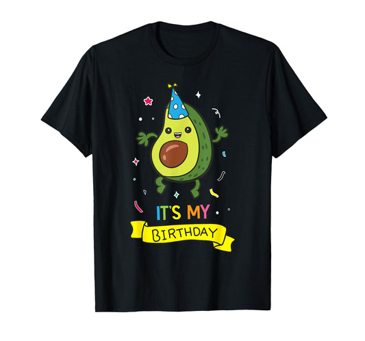 Avocado It's My Birthday Vegan Food Avocado Birthday T-Shirt
