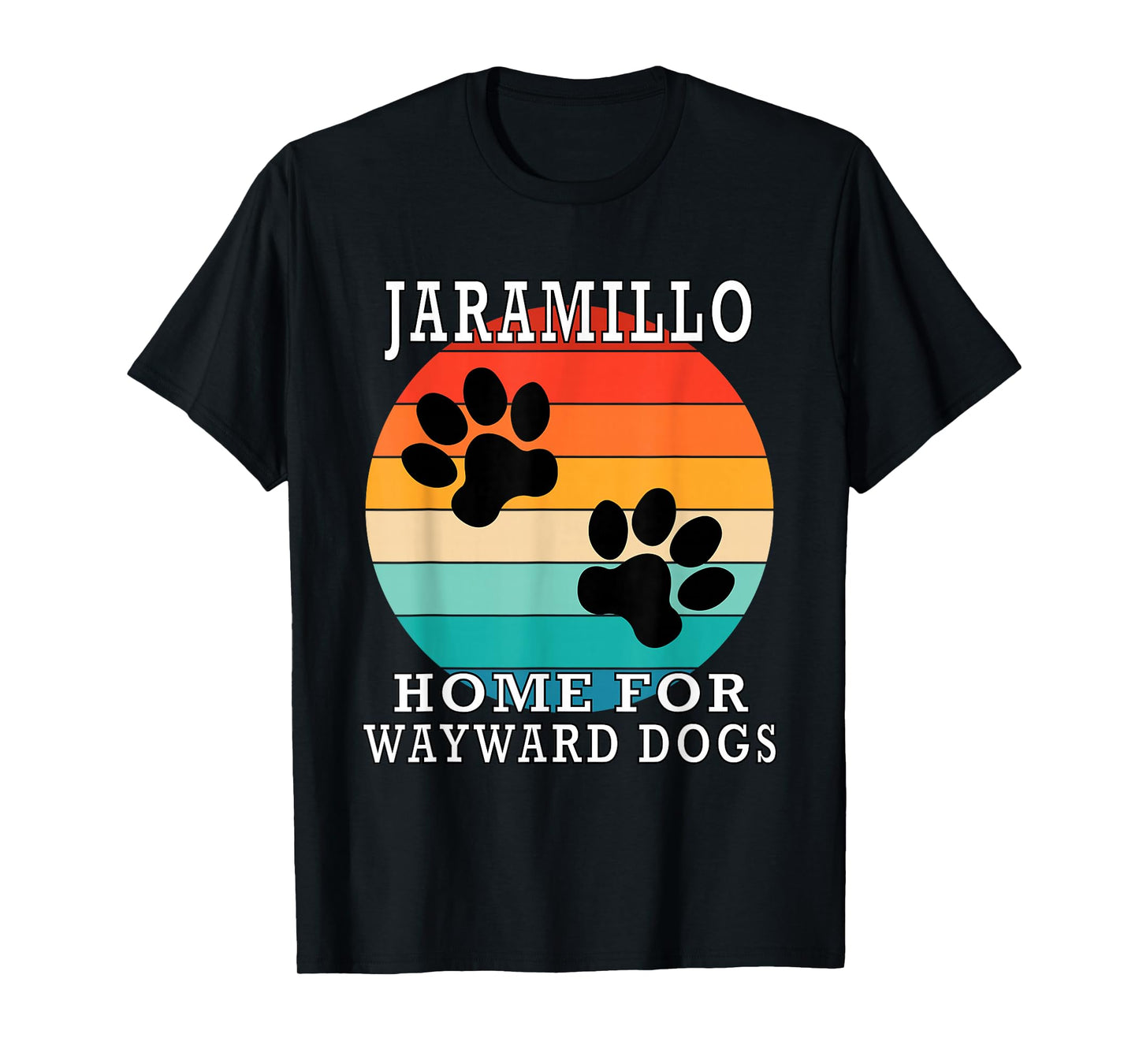 Jaramillo Home for Wayward Dogs Family Name T-Shirt