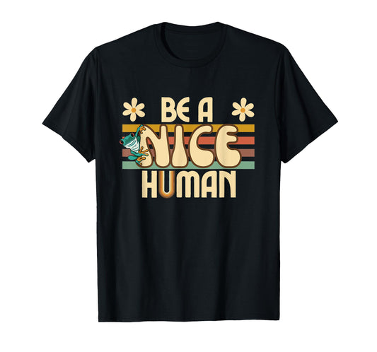 Be A Nice Human Retro Kindness T-Shirt