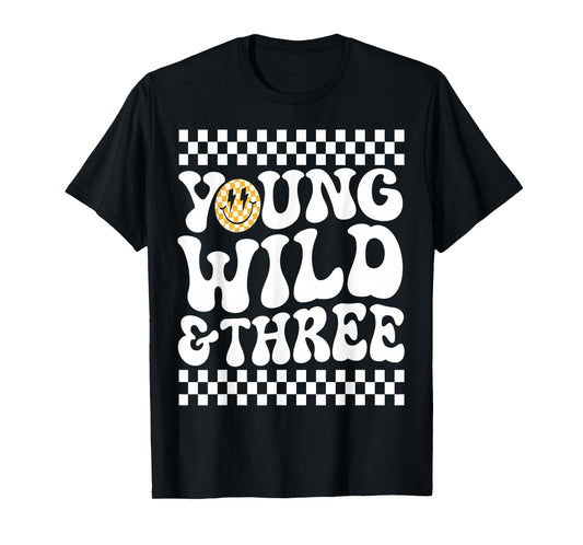 Kids Young Wild and Three 3rd Birthday Boy Happy Dude T-Shirt