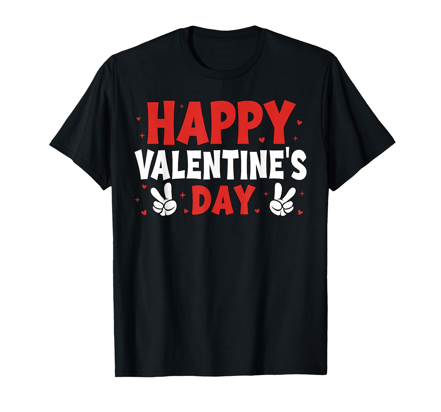 Happy Valentines Funny Hearts Valentine Men Women Boy Girl T-Shirt