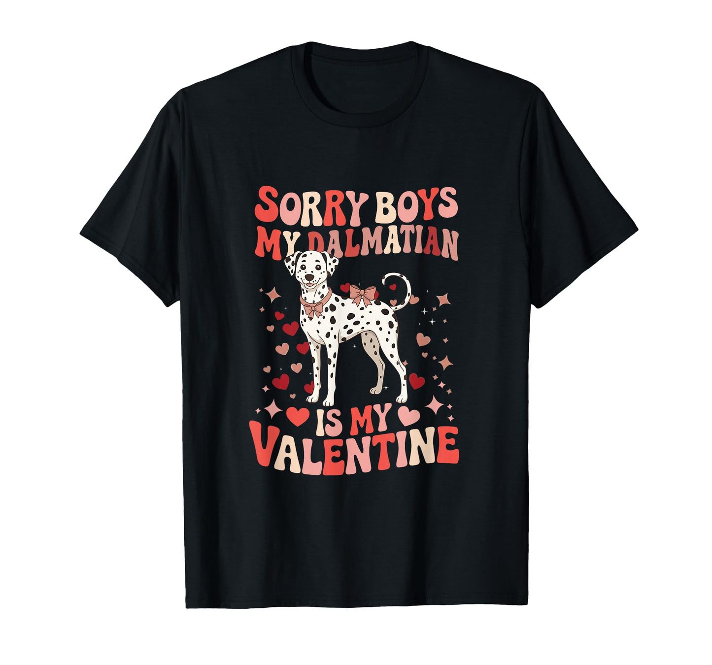 Sorry Dalmatian is My Valentine Joke Boys Funny Owner Kids T-Shirt