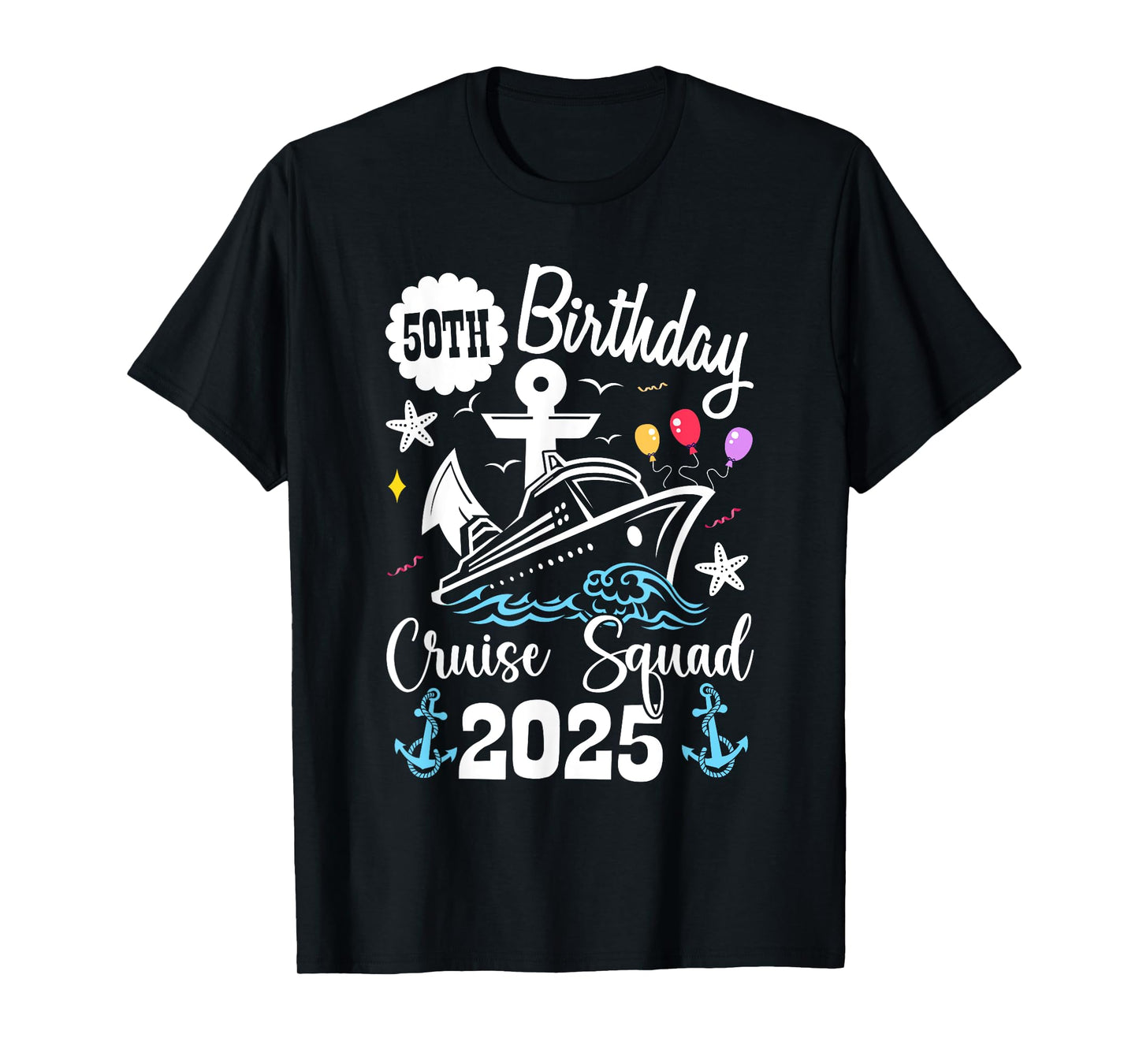 50th Birthday Cruise Squad 2025 Matching Family Vacation T-Shirt
