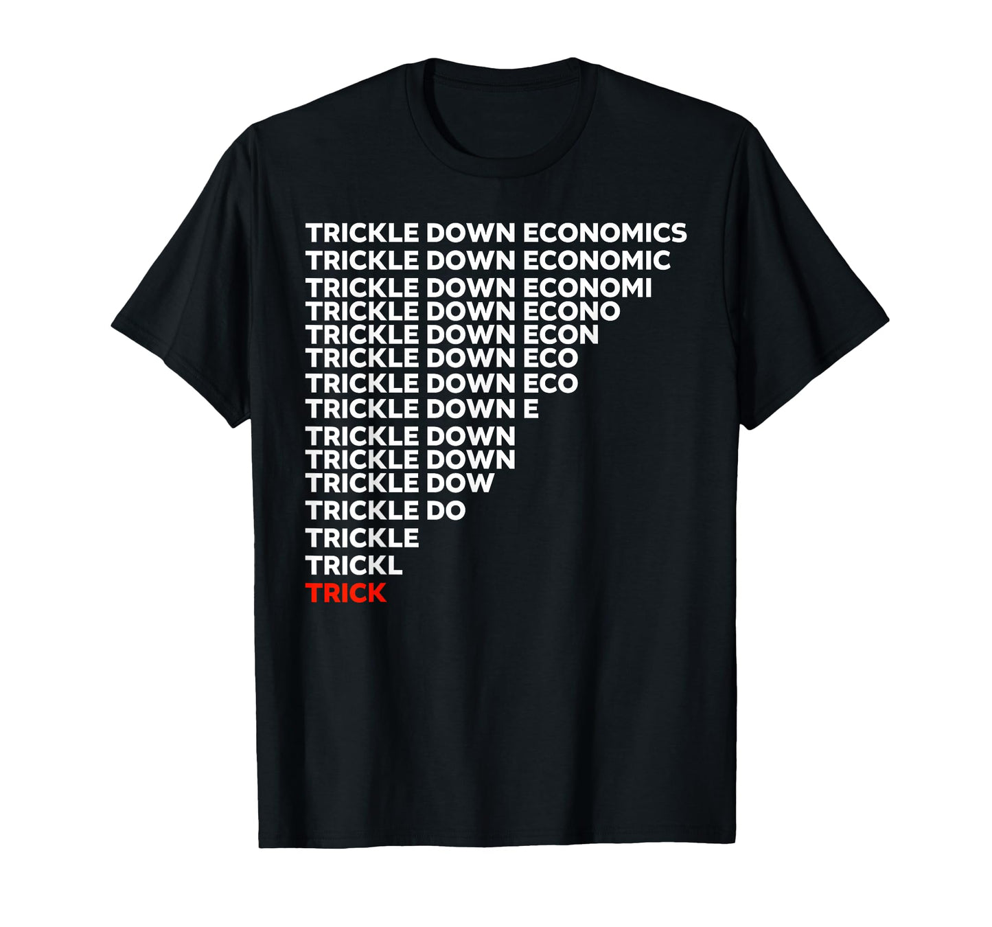 Trickle Down Economics T-Shirt