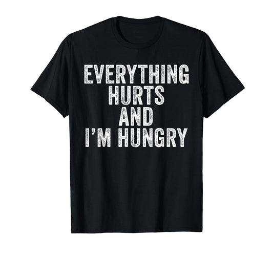 Funny Everything Hurts I'm Hungry Vintage Women's X-Small Black Modern Letter Print Crew Neck Short Sleeve Lightweight Classic Fit Everything Hurts I'm Hungry Funny Running Marathon Runner T-Shirt