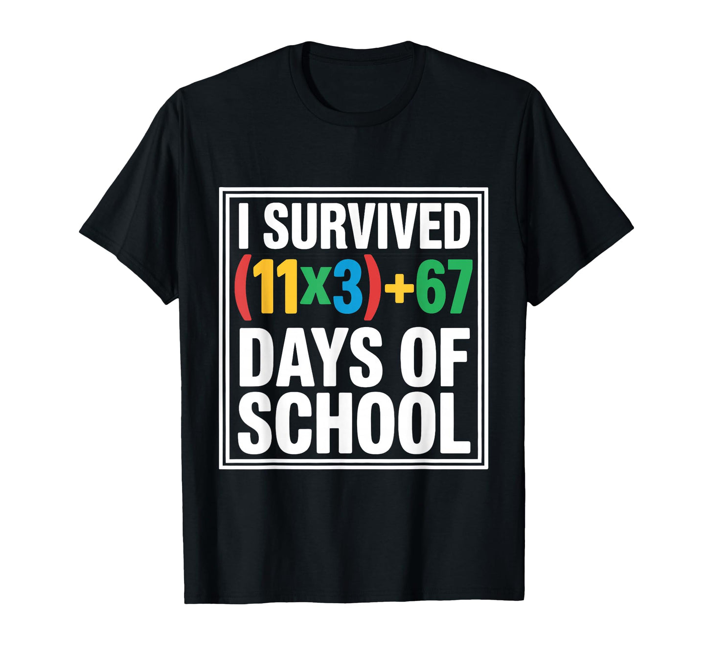 I Survived 100 Days School Math Equation 100 Six Seven 67 T-Shirt