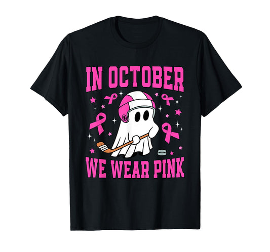 In October We Wear Pink Ghost Hockey Breast Cancer T-Shirt