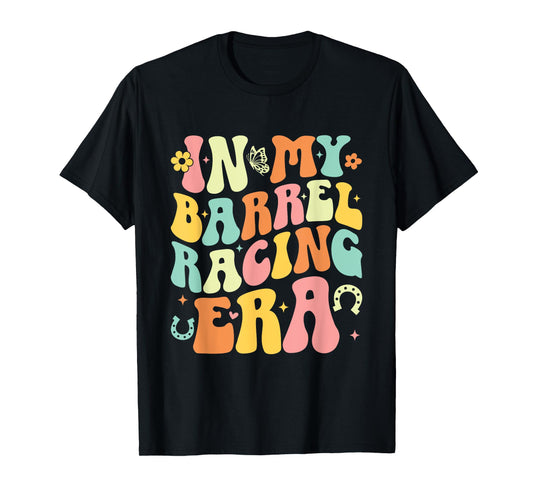 In My Barrel Racing Era Groovy Retro Cowgirl Barrel Racer T-Shirt