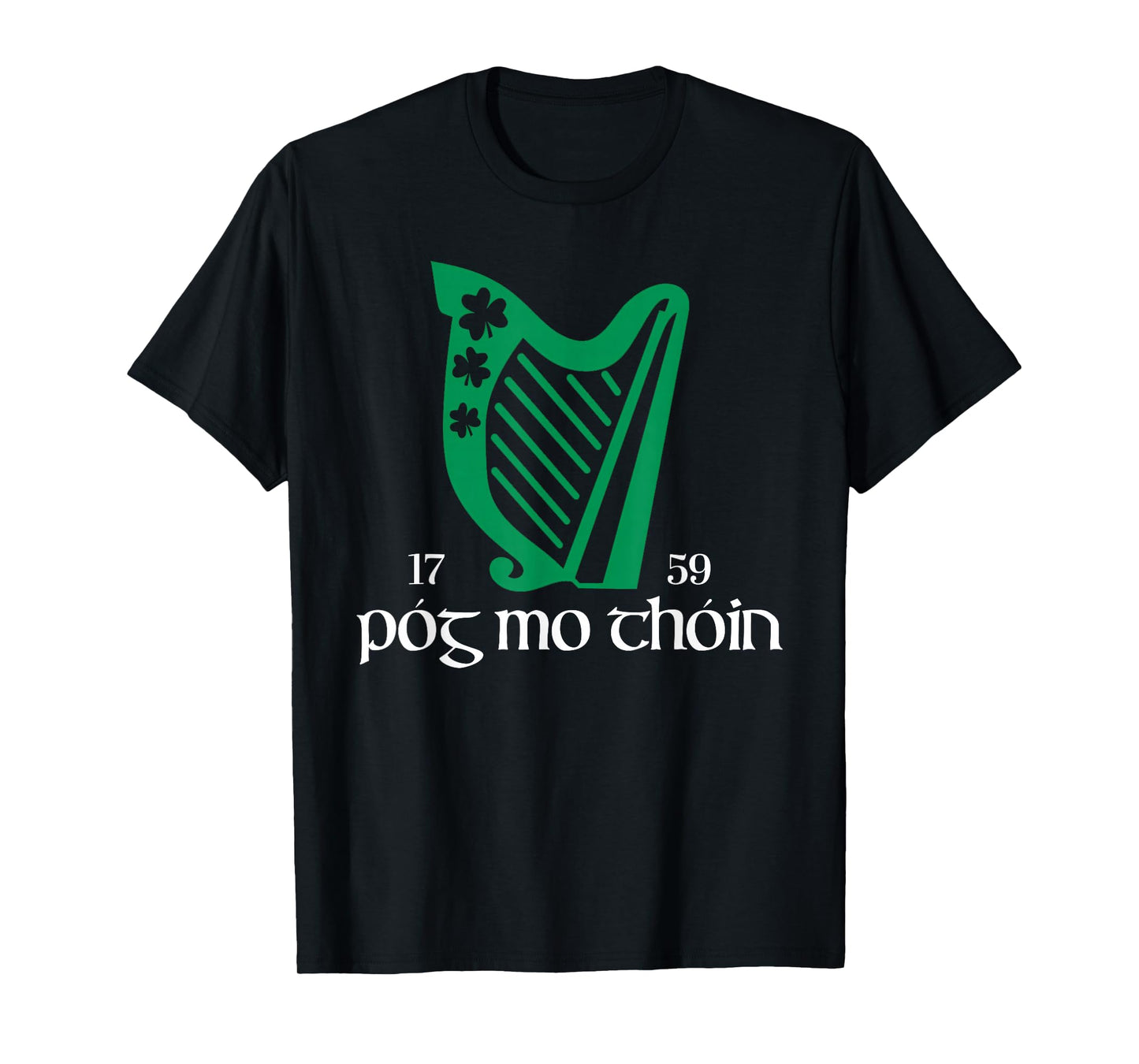 Pog Mo Thoin Ireland Funny Lucky Irish Green St Patricks Day T-Shirt