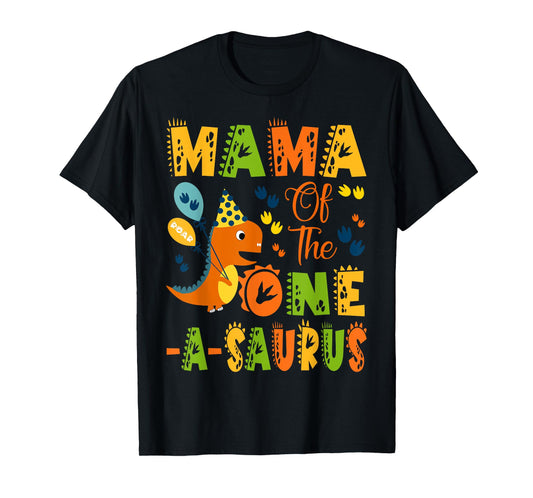 Mama of The One-A-Saurus 1St Birthday Dinosaur Party T-Shirt