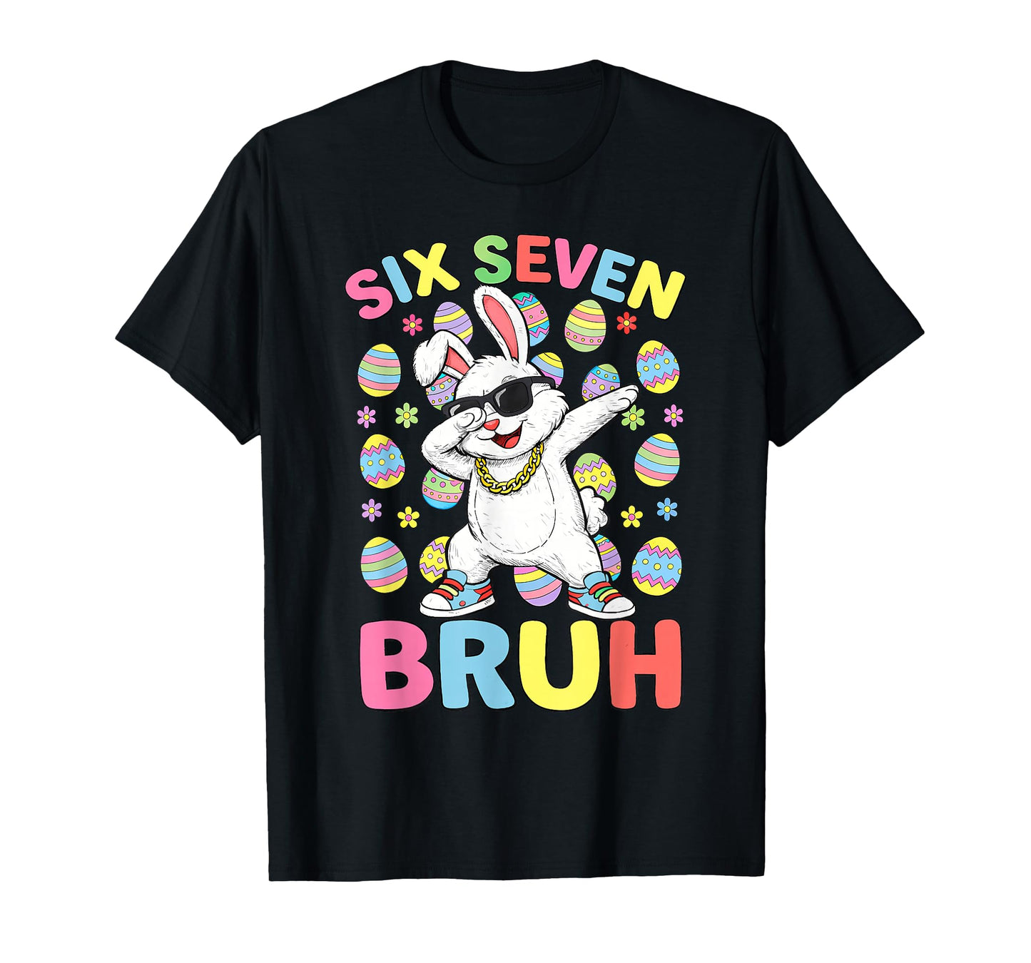 Six Seven Easter Kids Bunny 67 Easter Toddler Teens Boy Girl T-Shirt