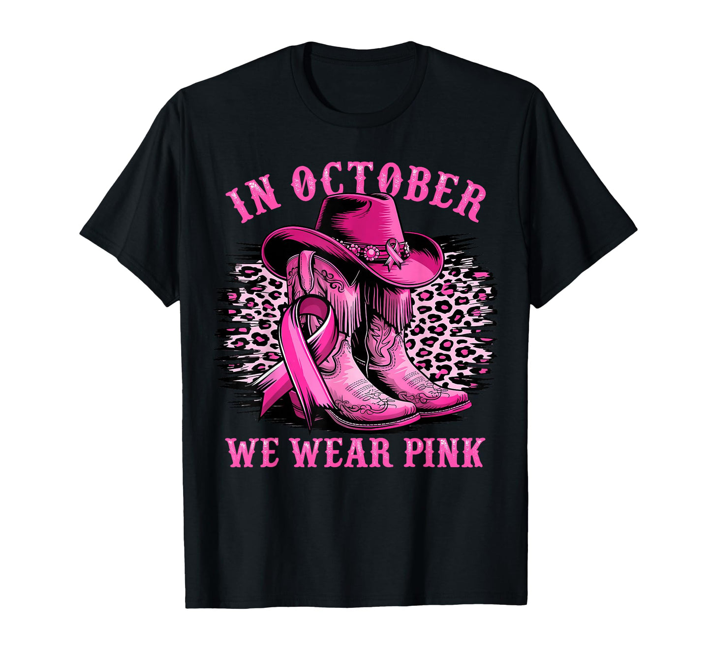 in October We Wear Pink Ribbon Cowgirl Western Breast Cancer T-Shirt