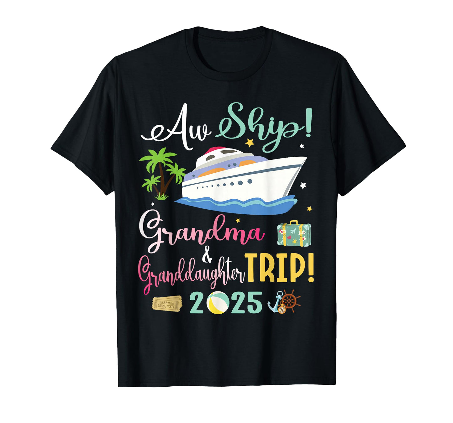 Aw Cruise Ship Grandma & Granddaughter Trip 2025 Family Day T-Shirt