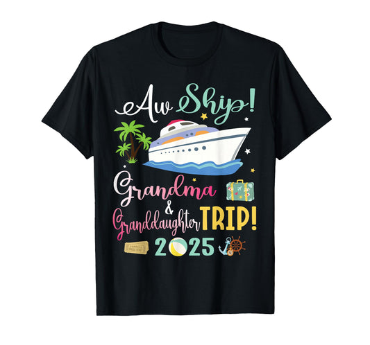 Aw Cruise Ship Grandma & Granddaughter Trip 2025 Family Day T-Shirt