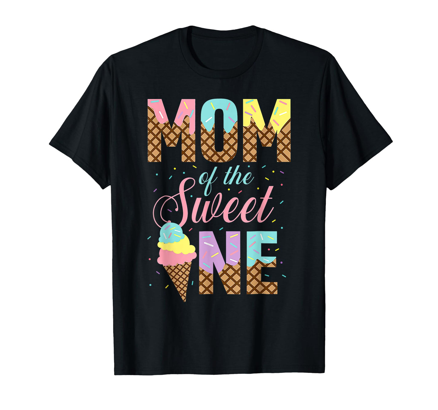 Mom Of The Sweet One Ice Cream 1st First Family Mother's Day T-Shirt
