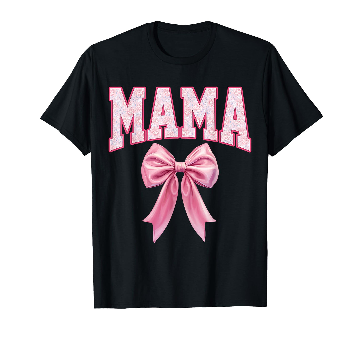 Mama Coquette Pink Bow Floral Mother's Day Mom T-Shirt