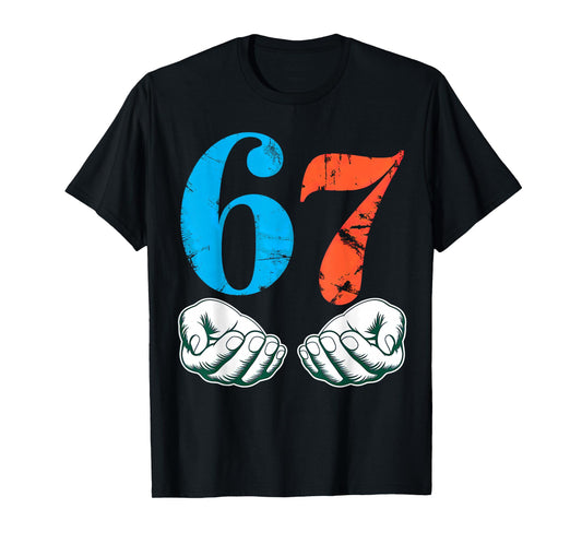 67 Six Seven Meme 6 7 Hands T-Shirt