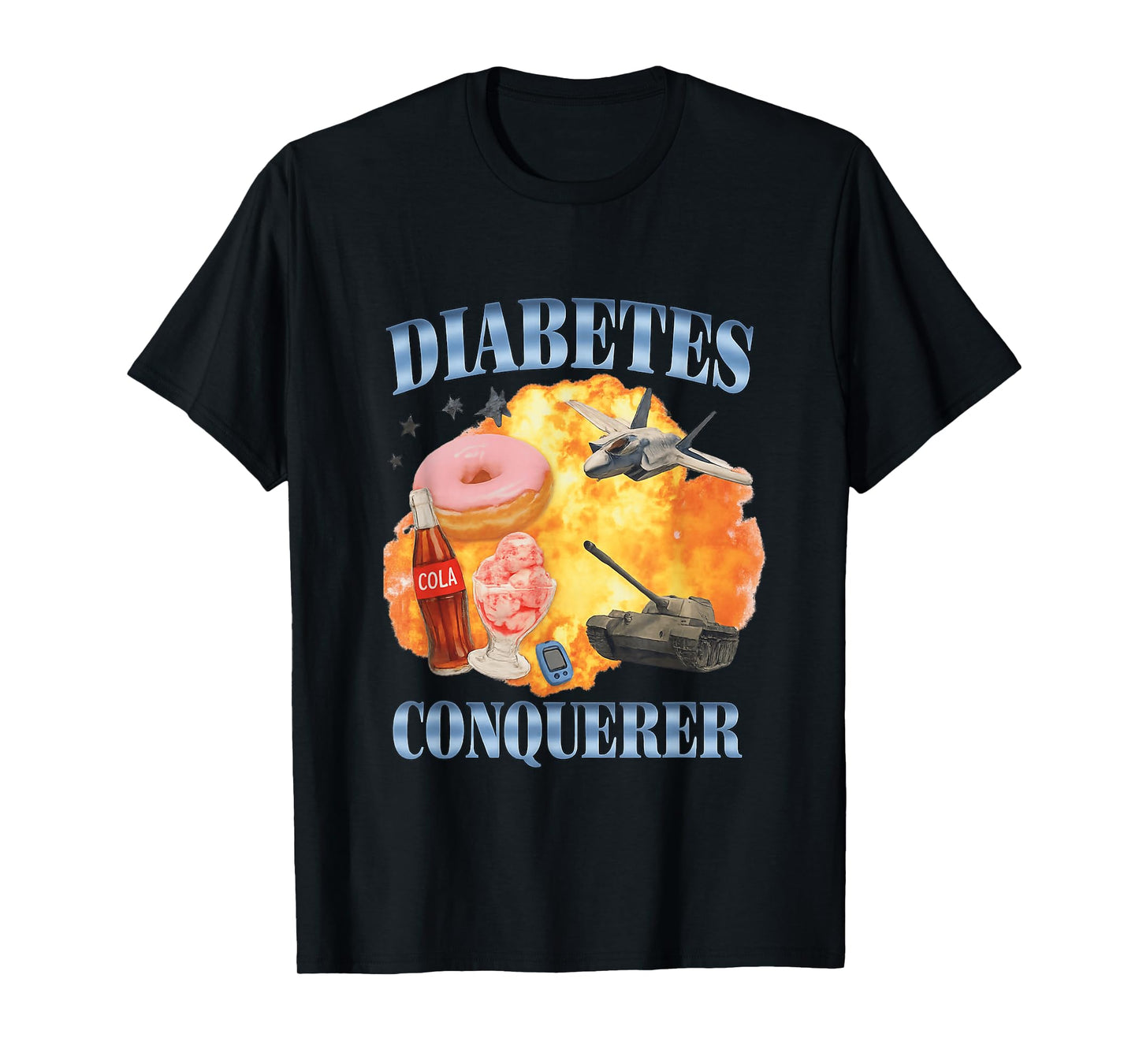 Diabetes Conqueror Funny Gen Z Brainrot Raunchy Meme Satire T-Shirt